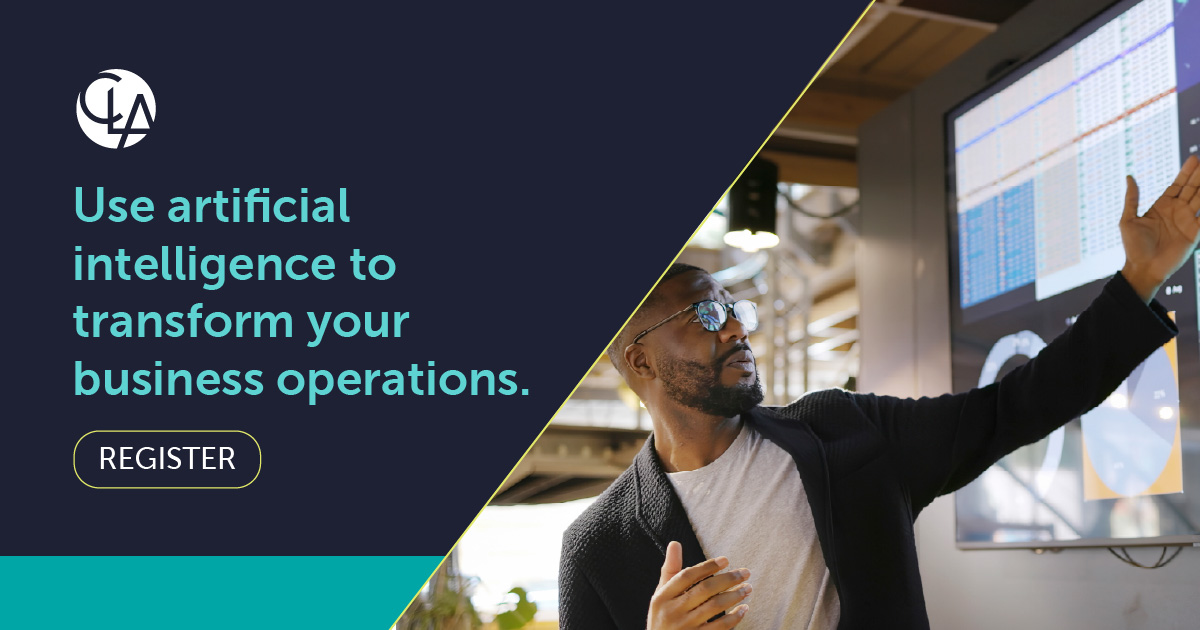 Artificial Intelligence Is Transforming Business Operations: CLA